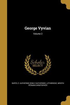 portada George Vyvian; Volume 2 (en Inglés)