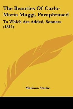 portada the beauties of carlo-maria maggi, paraphrased: to which are added, sonnets (1811)