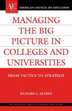 portada managing the big picture in colleges and universities: from tactics to strategy (en Inglés)