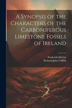 portada A Synopsis of the Characters of the Carboniferous Limestone Fossils of Ireland (in English)