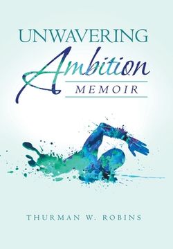 portada Unwavering Ambition: Memoir (en Inglés)