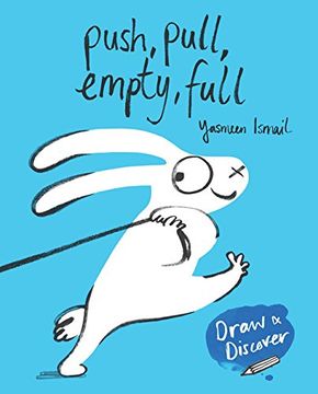 portada Push, Pull, Empty, Full: Draw & Discover (en Inglés)