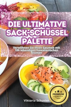 portada Die Ultimative Sack-Schüssel-Palette (en Alemán)