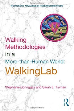 portada Walking Methodologies in a More-Than-Human World: Walkinglab (Routledge Advances in Research Methods) (en Inglés)