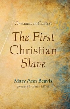 portada The First Christian Slave: Onesimus in Context