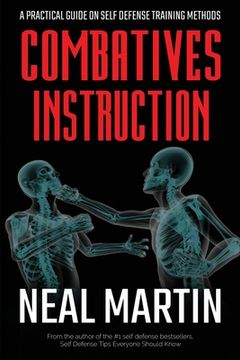 portada Combatives Instruction: A Practical Guide On Self Defense Training Methods (in English)