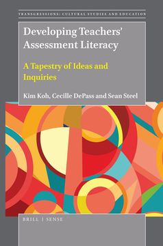 portada Developing Teachers' Assessment Literacy: A Tapestry of Ideas and Inquiries (en Inglés)