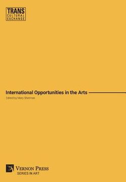 portada International Opportunities in the Arts (Premium Color) (in English)