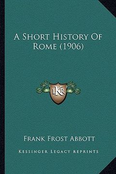 portada a short history of rome (1906) (in English)