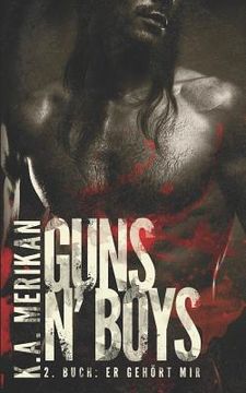 portada Guns'n Boys: Er gehört mir (en Alemán)