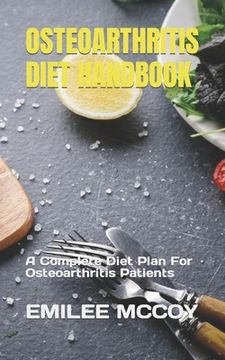 portada Osteoarthritis Diet Handbook: A Complete Diet Plan For Osteoarthritis Patients
