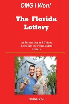 portada OMG I Won! The Florida Lottery: An Interesting and Unique Look Into the Florida State Lottery (en Inglés)