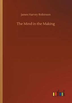 portada The Mind in the Making (in English)
