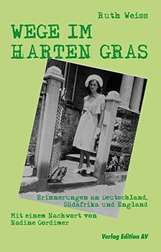 portada Wege im Harten Gras: Erinnerungen an Deutschland, Südafrika und England (en Alemán)