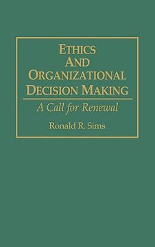portada ethics and organizational decision making: a call for renewal (en Inglés)