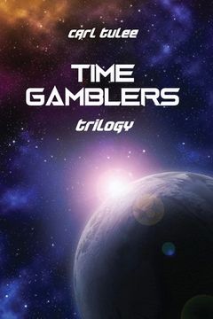 portada Time Gamblers: Trilogy (en Inglés)