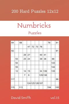 portada Numbricks Puzzles - 200 Hard Puzzles 12x12 vol.15 (en Inglés)