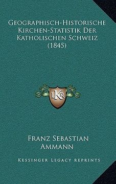 portada Geographisch-Historische Kirchen-Statistik Der Katholischen Schweiz (1845) (in German)