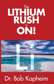 portada The Lithium Rush is On!: Li (en Inglés)