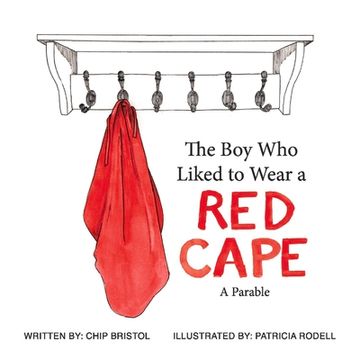 portada The Boy Who Liked to Wear a Red Cape: Volume 1