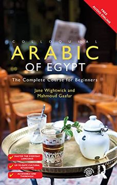 portada Colloquial Arabic of Egypt: The Complete Course for Beginners (Colloquial Series) (en Inglés)
