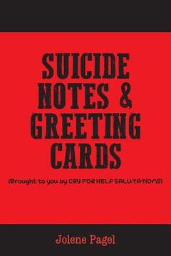 portada Suicide Notes & Greeting Cards (en Inglés)