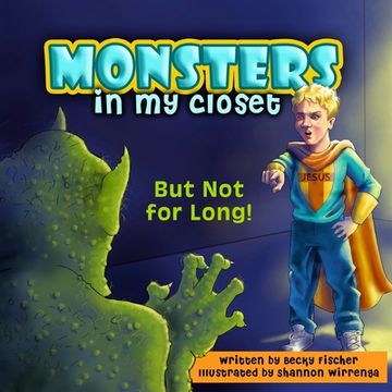 portada Monsters in My Closet: But Not for Long! (en Inglés)