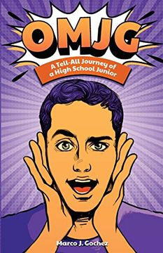 portada Omjg: A Tell-All Journey of a High School Junior 