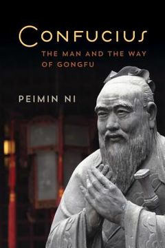 portada Confucius: The Man and the Way of Gongfu (en Inglés)