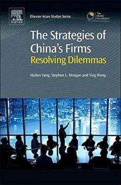 portada The Strategies of China’S Firms: Resolving Dilemmas (in English)