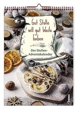 portada Gut Stolle Will gut Weile Haben: Der Stollen-Adventskalender (en Alemán)
