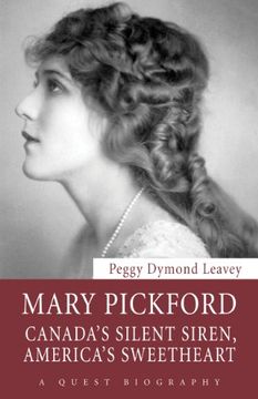 portada Mary Pickford: Canada's Silent Siren, America's Sweetheart (Quest Biography) (en Inglés)