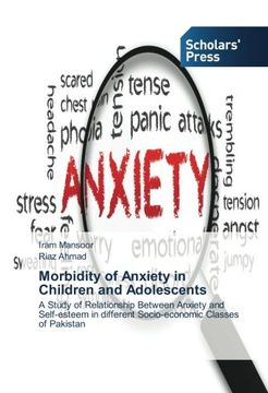 portada Morbidity of Anxiety in Children and Adolescents: A Study of Relationship Between Anxiety and Self-esteem in different Socio-economic Classes of Pakistan