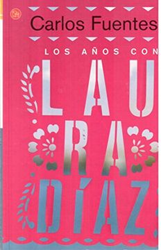 portada Los Años con Laura Díaz (in Spanish)