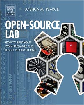 portada Open-Source Lab: How to Build Your own Hardware and Reduce Research Costs (in English)