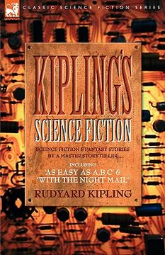 portada kiplings science fiction - science fiction & fantasy stories by a master storyteller including, 'as easy as a, b.c' & 'with the night mail' (in English)