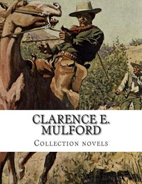portada Clarence E. Mulford, Collection novels (en Inglés)