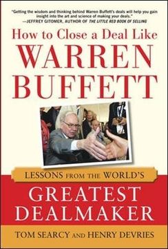 portada How to Close a Deal Like Warren Buffett: Lessons From the World's Greatest Dealmaker (in English)