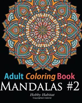 portada Adult Coloring Book: Mandala #2: Coloring Book for Grownups Featuring 45 Beautiful Mandala Patterns: Volume 12 (Hobby Habitat Coloring Books) (in English)