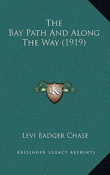 portada the bay path and along the way (1919) (en Inglés)
