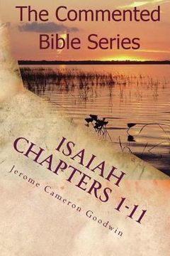 portada Isaiah Chapters 1-11: Isaiah, Bring Comfort To My People (en Inglés)
