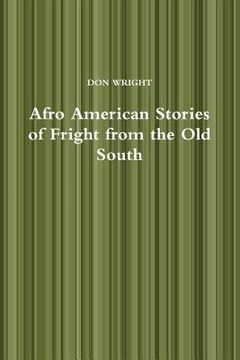 portada Afro American Stories of Fright from the Old South (en Inglés)