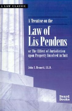 portada a treatise on the law of lis pendens: or the effect of jurisdiction upon property involved in suit (en Inglés)