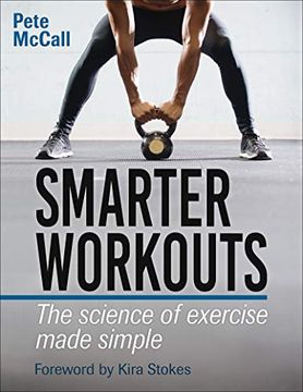 portada Smarter Workouts: The Science of Exercise Made Simple (en Inglés)