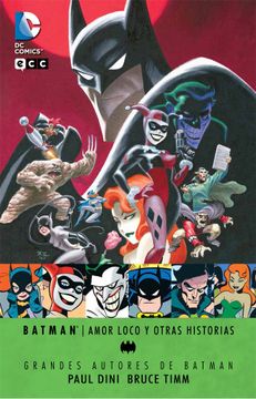 portada Grandes Autores de Batman. Paul Dini y Bruce Timm: Amor Loco y Otras Historias (in Spanish)
