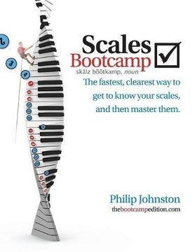 portada Scales Bootcamp: The fastest, clearest way to get to know your scales, and then master them. (in English)