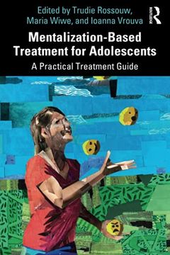portada Mentalization-Based Treatment for Adolescents: A Practical Treatment Guide (en Inglés)