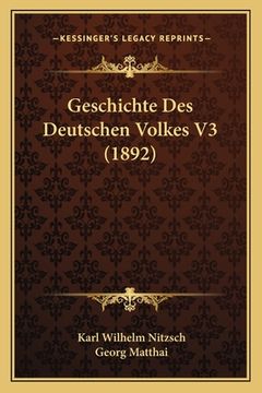 portada Geschichte Des Deutschen Volkes V3 (1892) (en Alemán)