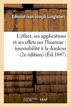 portada L'Ether, Ses Applications Et Ses Effets Sur L'Homme (Sciences) (French Edition)