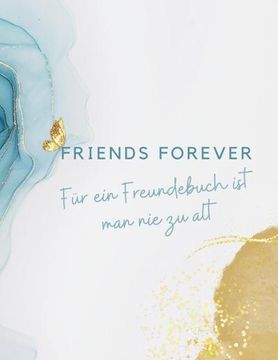 portada Friends Forever: Man ist nie zu alt für ein Cooles Freundebuch (in German)